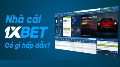 1XBET - Trang cá cược trực tuyến số 1 thị trường Châu Á