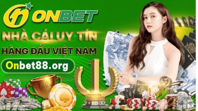 Onbet - Trải nghiệm cá cược trực tuyến đỉnh cao