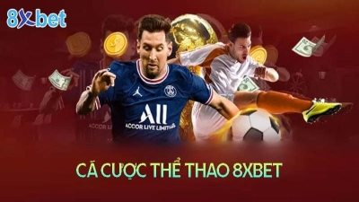 8XBET - Cộng tiền 10% cho mọi giao dịch khi cược thủ nạp tiền