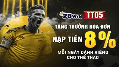 78win - Tặng thưởng lên 8% nạp tiền tại sảnh thể thao