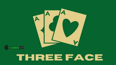 Three Face - Trúng đậm với tỷ lệ trả thưởng cao